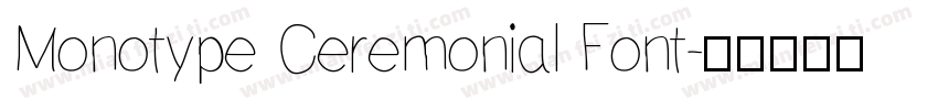 Monotype Ceremonial Font字体转换